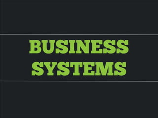 Systems
