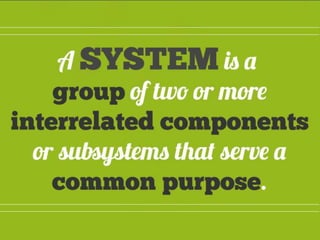 Systems