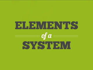 Systems