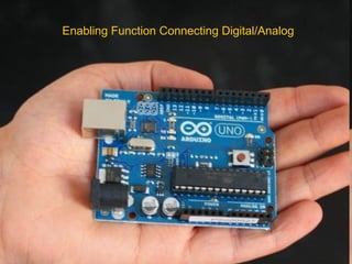 Enabling Function Connecting Digital/Analog 