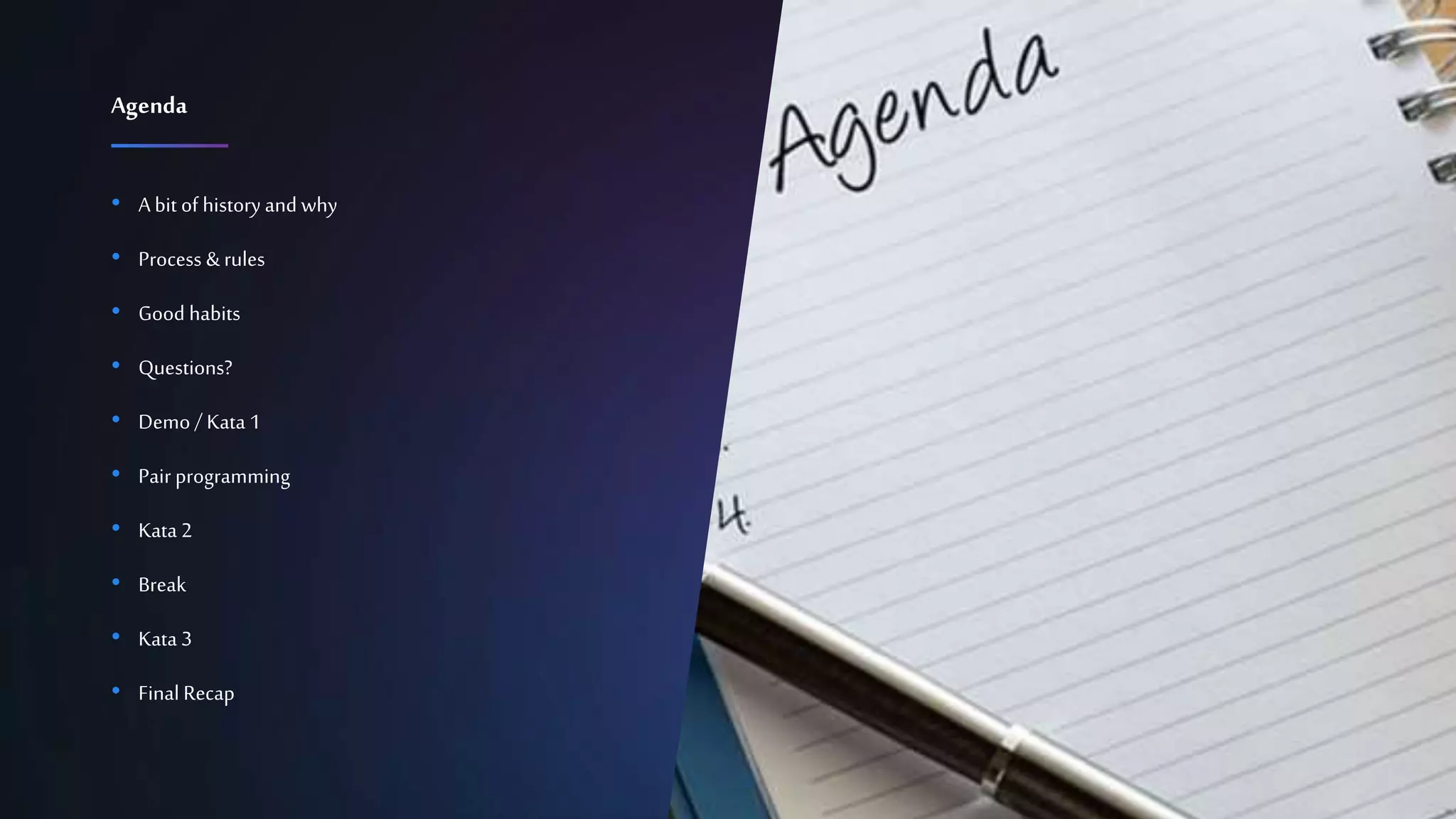 7Confidential
• A bit of history and why
• Process & rules
• Good habits
• Questions?
• Demo / Kata 1
• Pair programming
• Kata 2
• Break
• Kata 3
• Final Recap
Agenda
 