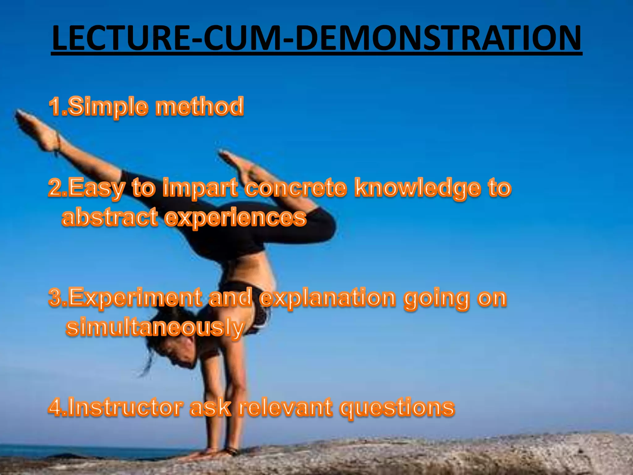 LECTURE-CUM-DEMONSTRATION
 