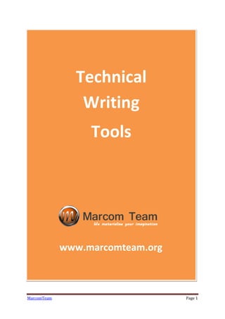 MarcomTeam Page 1
Technical
Writing
Tools
www.marcomteam.org
 