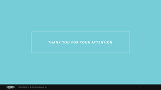 CONFIDENTIAL | © 2020 EPAM Systems, Inc.
THANK YOU FOR YOUR ATTENTION
17
 