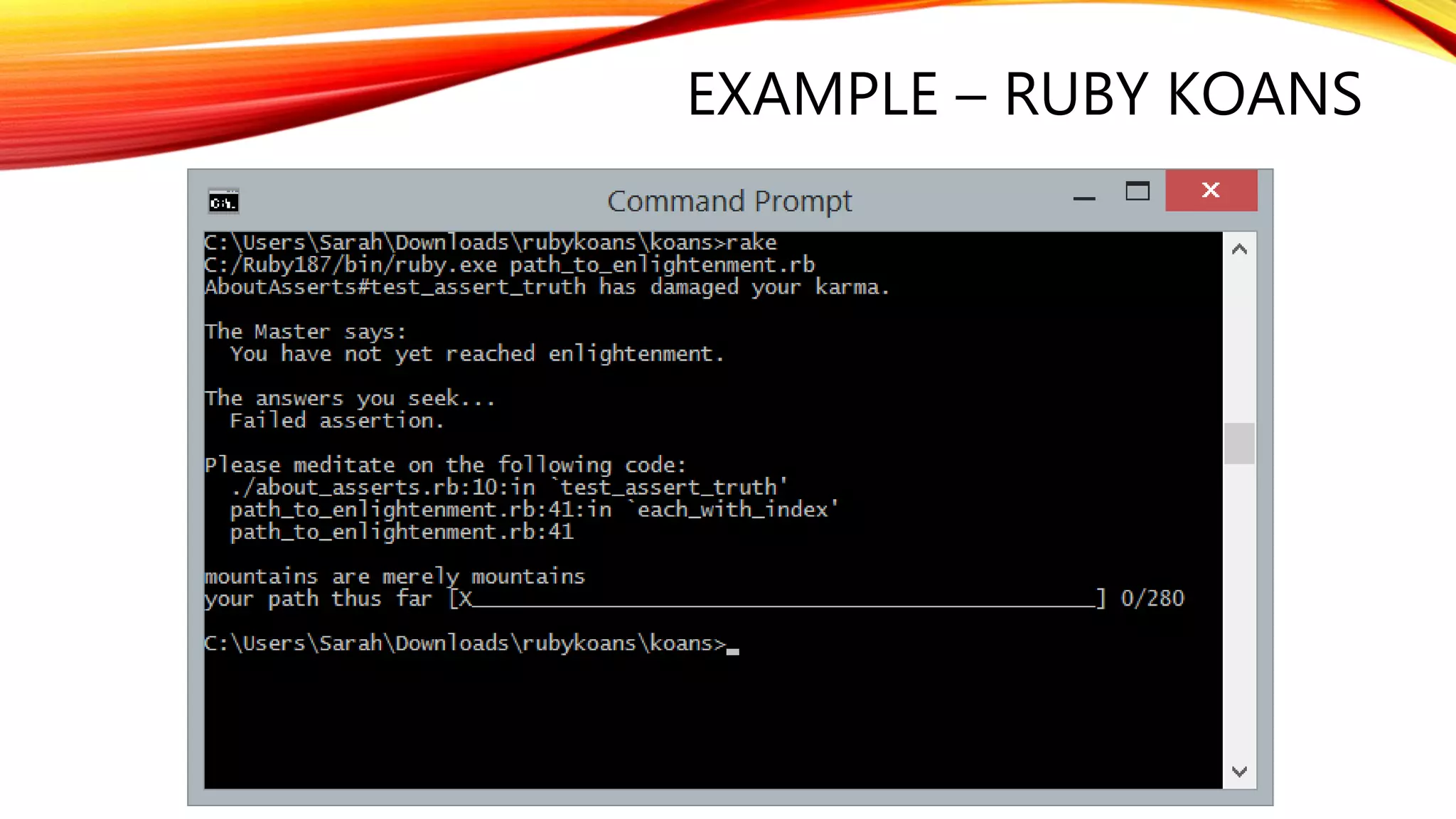 EXAMPLE – RUBY KOANS
 