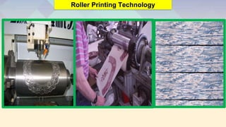 Roller Printing Technology
 