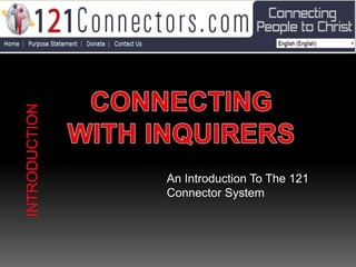 An Introduction To The 121
Connector System
 