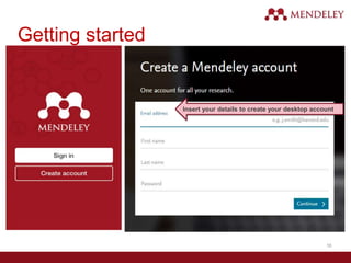 Getting started
Insert your details to create your desktop account
16
 