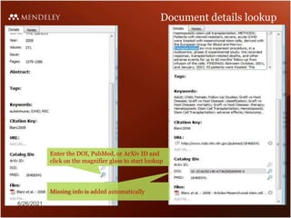 Document details lookup
Enter the DOI, PubMed, or ArXiv ID and
click on the magnifier glass to start lookup
Missing info is added automatically
6/26/2021
 