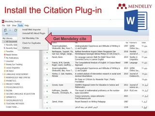 Install the Citation Plug-in
Get Mendeley cite
49
 