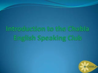 Introduction to the Chabla English Speaking Club 