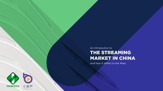 Introduction to the_chinese_streaming_market