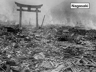 Nagasaki
 