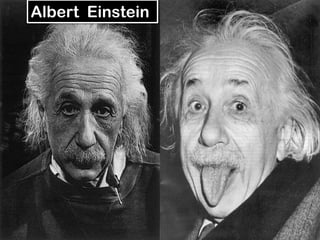 Albert Einstein
 