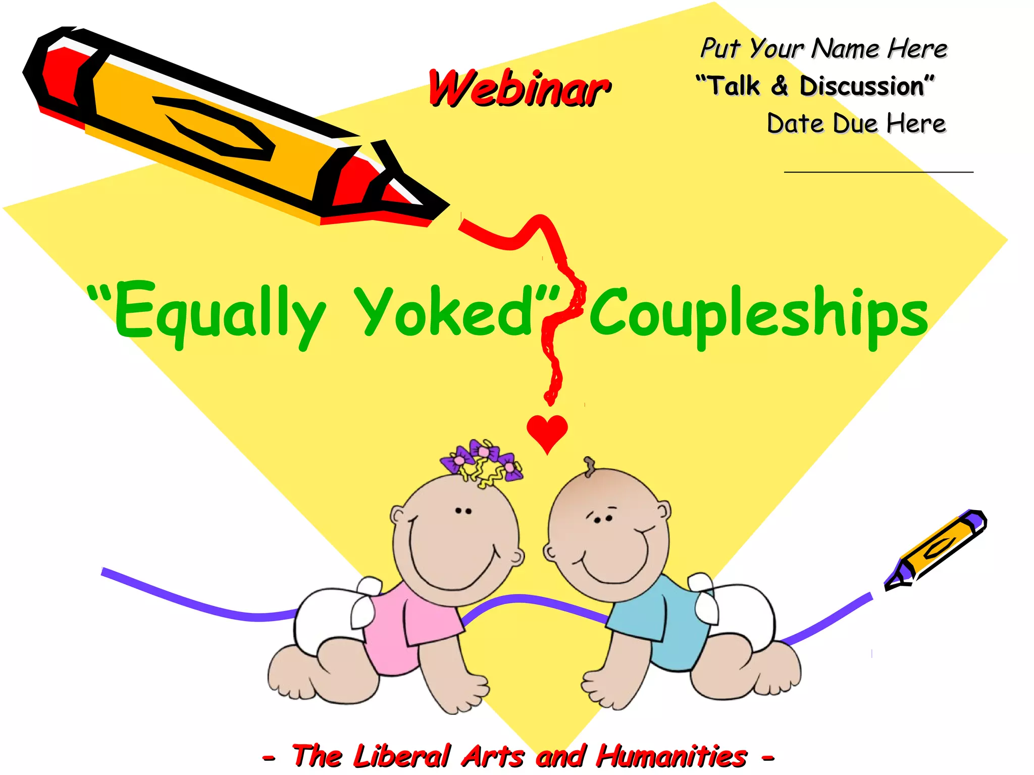 Introduction to the Concept of Equally Yoked Coupleships PPT