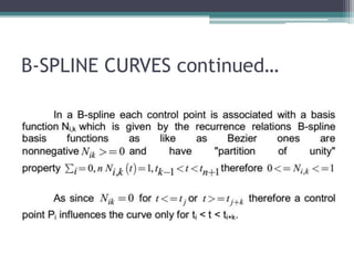 B-SPLINE CURVES continued…
 