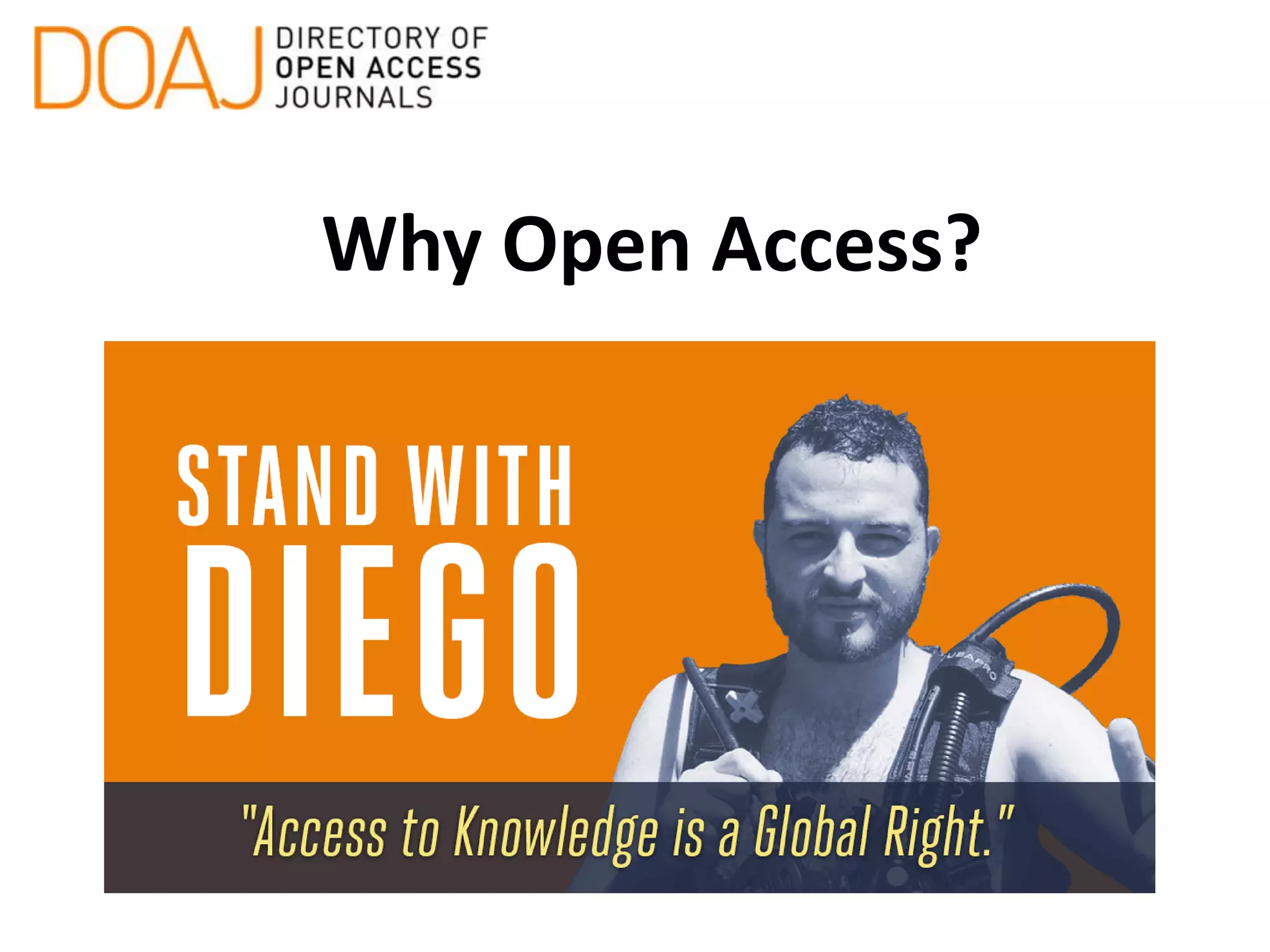 Why Open Access?
 