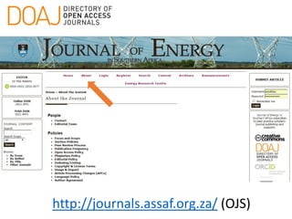 http://journals.assaf.org.za/ (OJS)
 