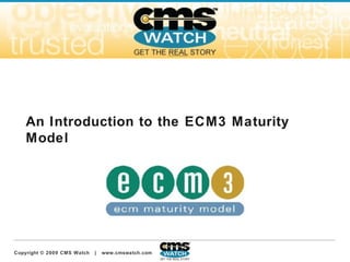 An Introduction to the ECM3 Maturity Model 