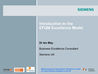 Introduction to EFQM - Siemens UK for BITC