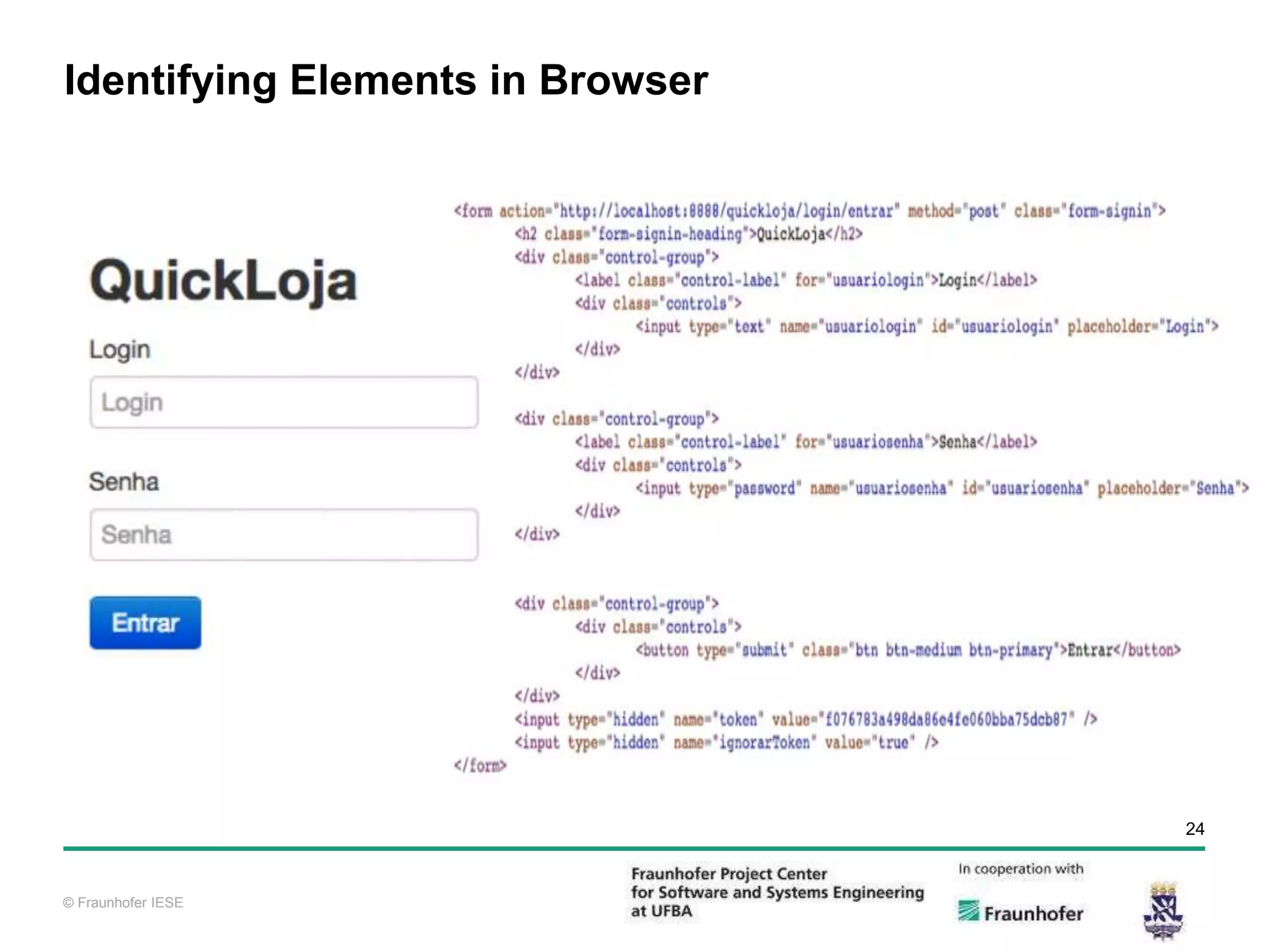 © Fraunhofer IESE 24 © Fraunhofer IESE Identifying Elements in Browser 