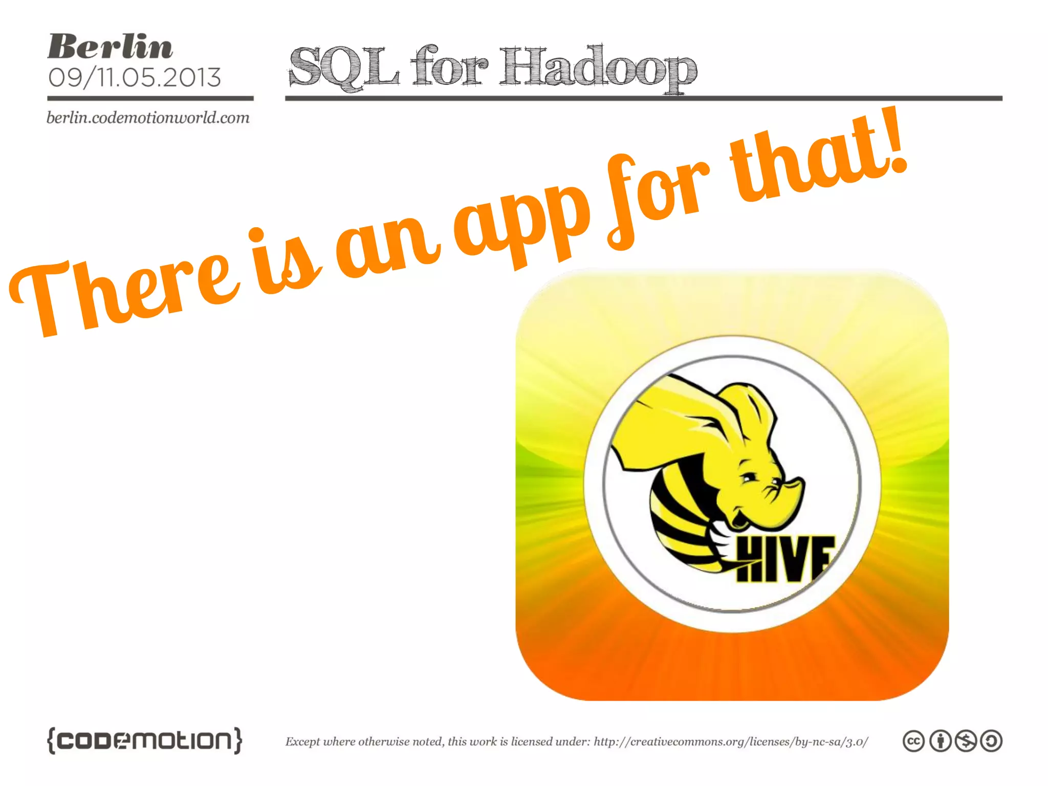 SQL for Hadoop
 