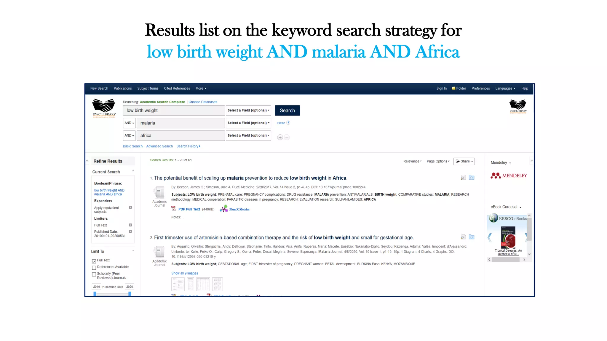 Results list on the keyword search strategy for
low birth weight AND malaria AND Africa
 