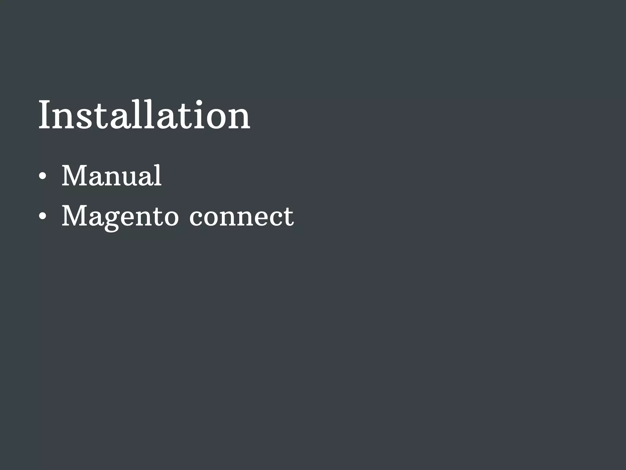 Installation • Manual • Magento connect 