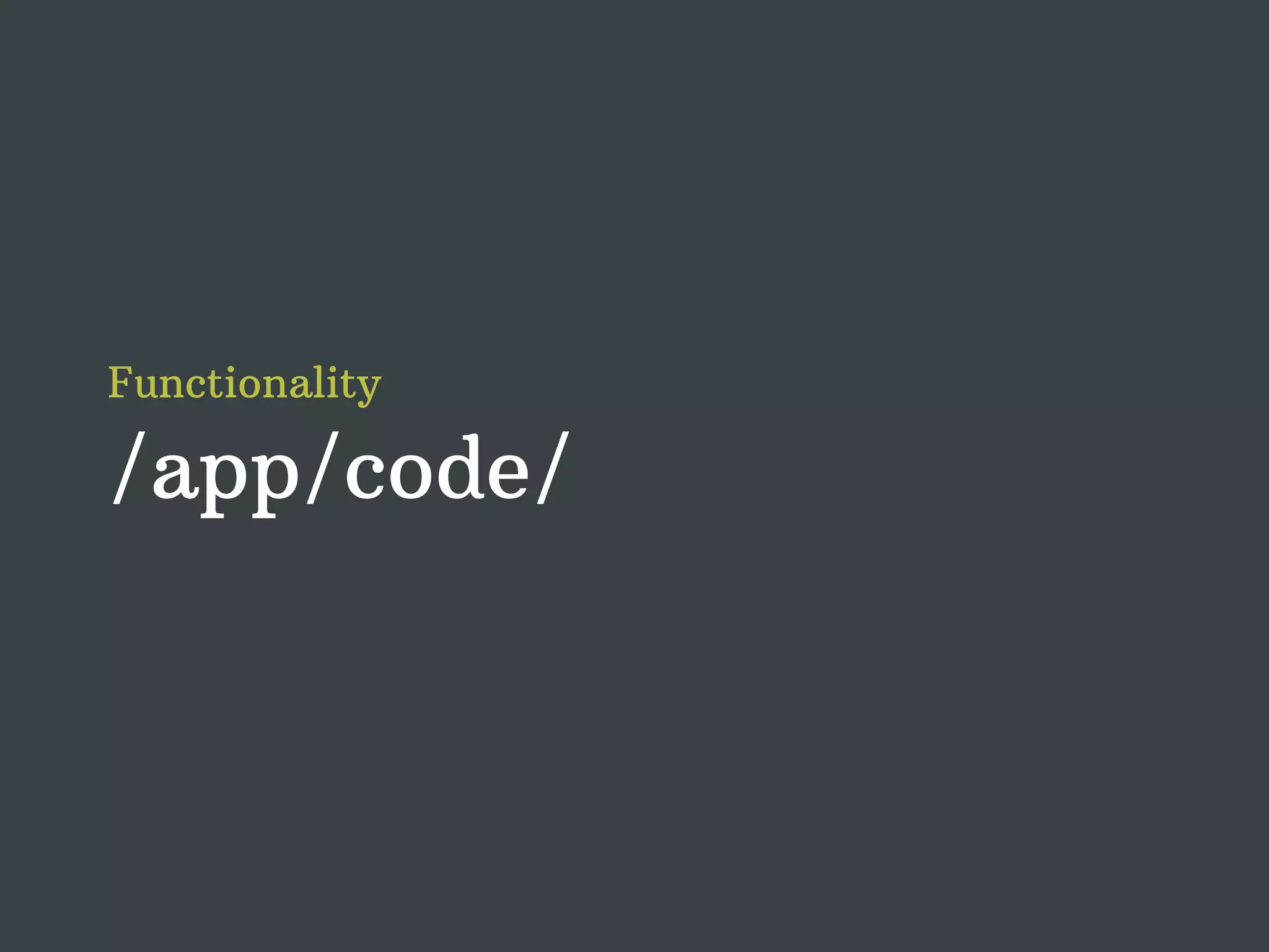 Functionality /app/code/ 