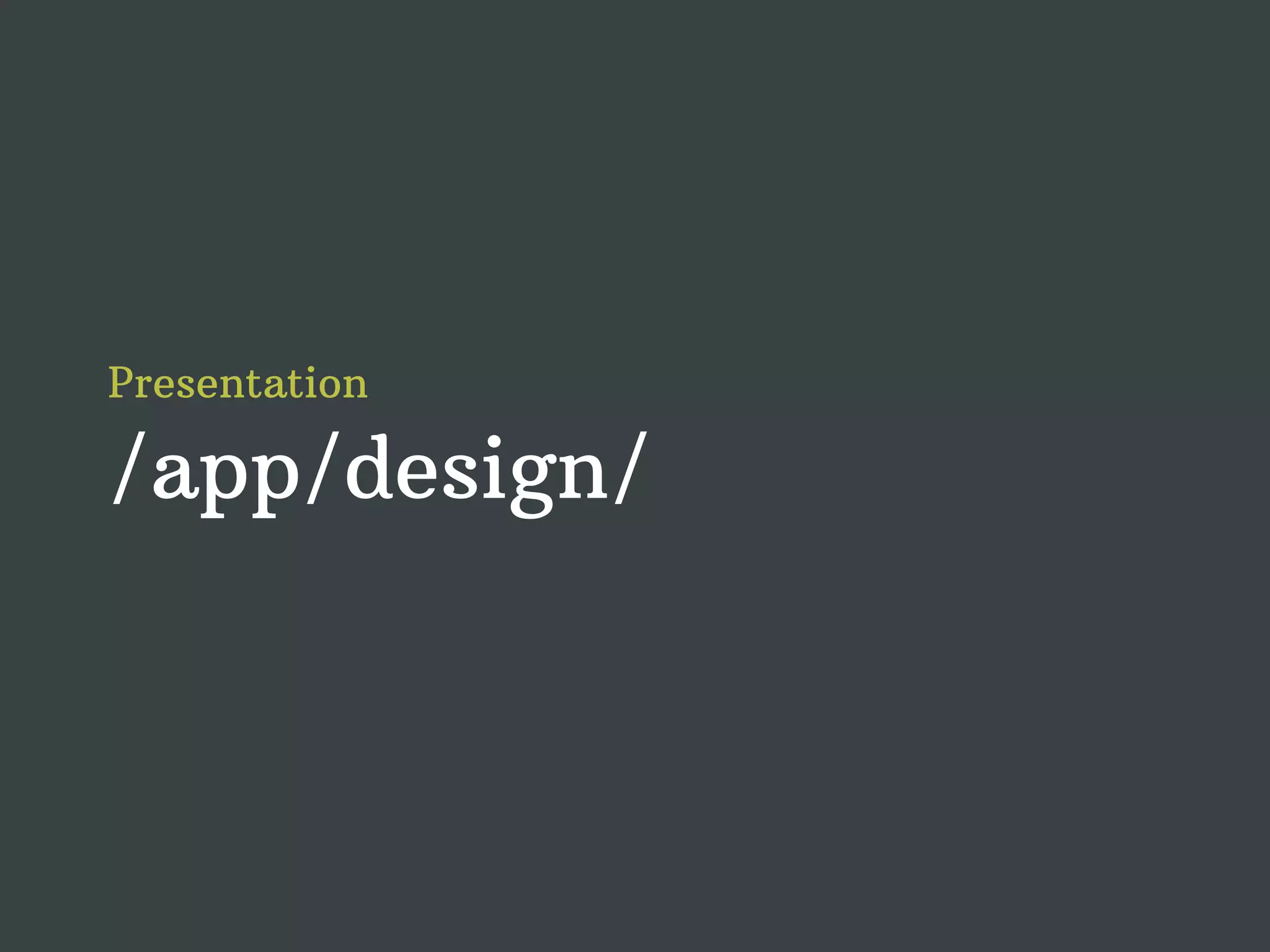 Presentation /app/design/ 
