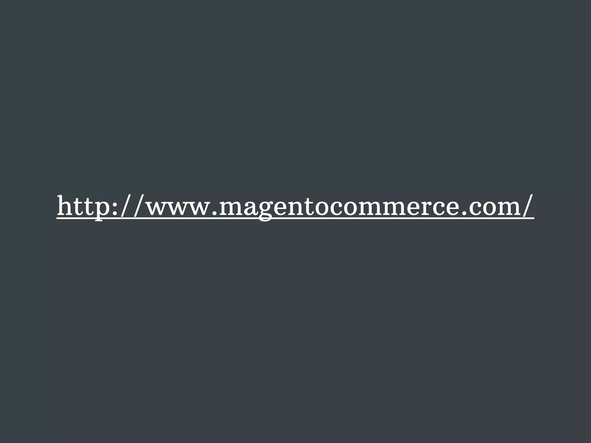 http://www.magentocommerce.com/ 