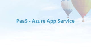 PaaS - Azure App Service
 