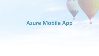 Azure Mobile App
 
