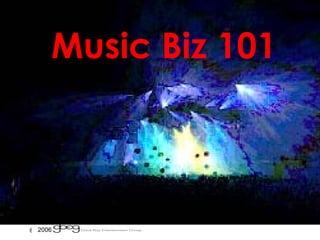 Music Biz 101 