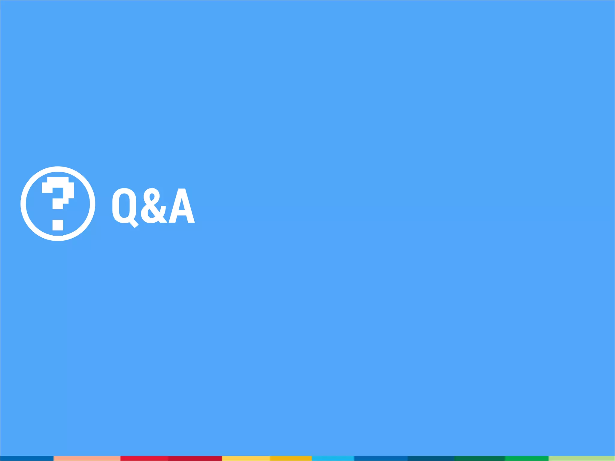 Q&A

 