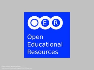 Public Domain: Michael Reschke
http://commons.wikimedia.org/wiki/File:OERlogo.svg
 