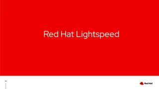 Red Hat Lightspeed
40
 