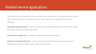 Introduction to the SharePoint 2013 User Profile Service | PPTX