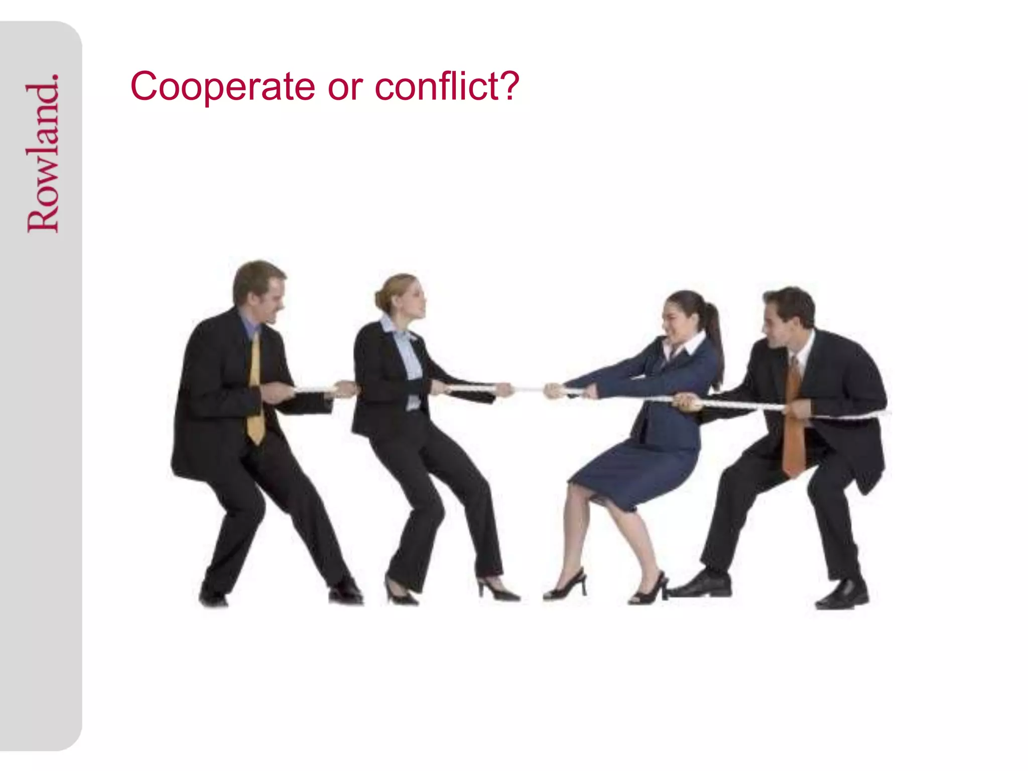 Cooperate or conflict?
 