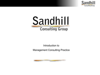 Introduction to Management Consulting Practice  