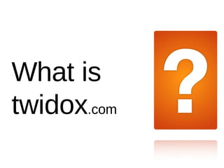 What is twidox .com 