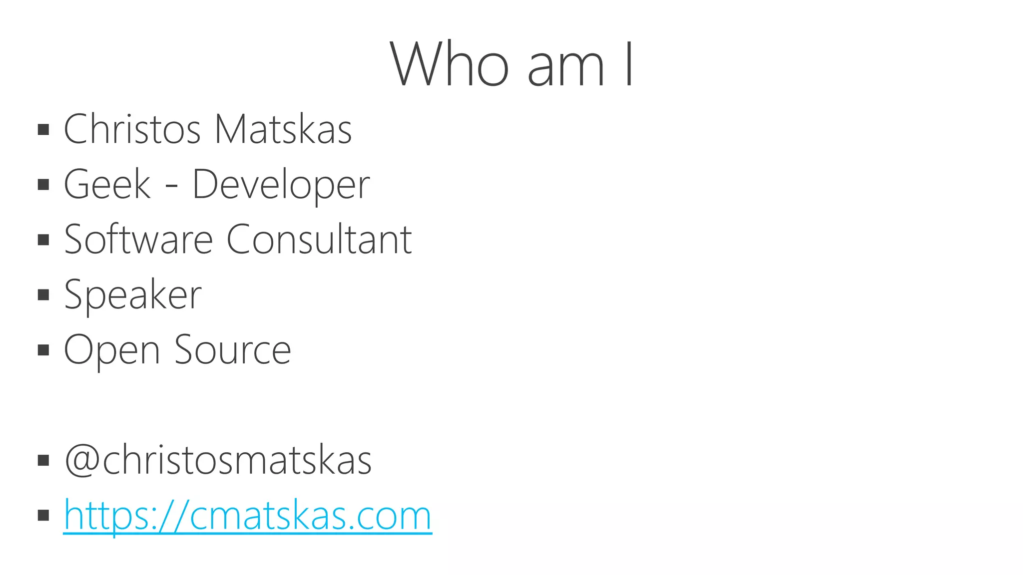 





 https://cmatskas.com
 