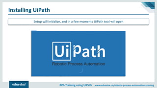 Introduction To UiPath | RPA Tutorial For Beginners | RPA Training ...