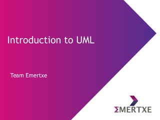 Team Emertxe
Introduction to UML
 