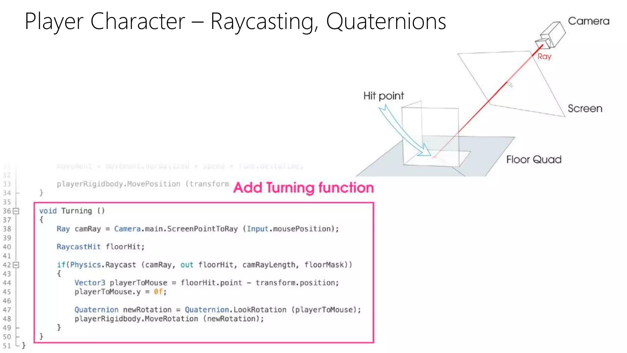 Player Character – Raycasting, Quaternions
 