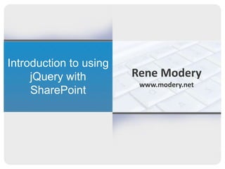 Introduction to using jQuery with SharePoint 