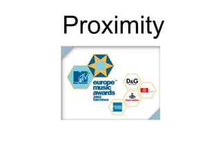Proximity