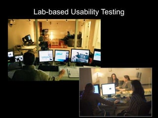 Lab-based Usability Testing
