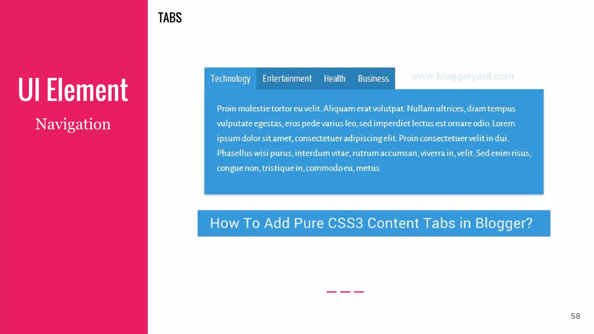 UI Element
Navigation
58
TABS
 