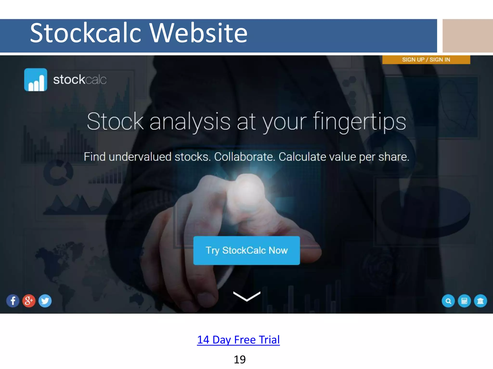 Stockcalc Website
19
14 Day Free Trial
 